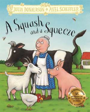 A Squash and a Squeeze de Julia Donaldson