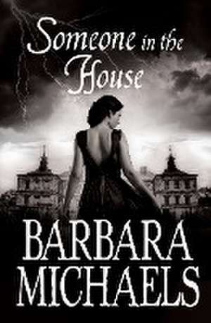 Someone in the House de Barbara Michaels