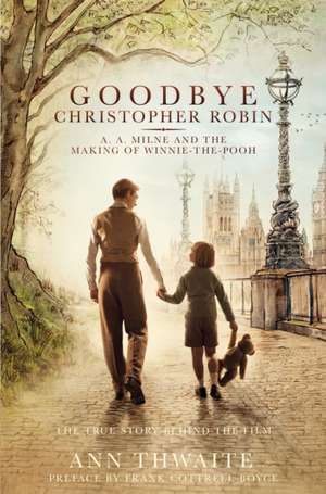 Goodbye Christopher Robin de Ann Thwaite