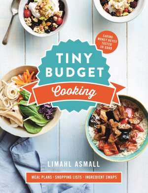 Asmall, L: Tiny Budget Cooking