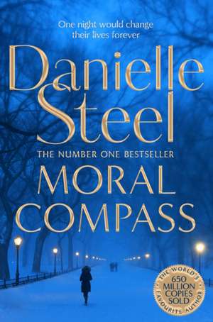 Moral Compass de Danielle Steel