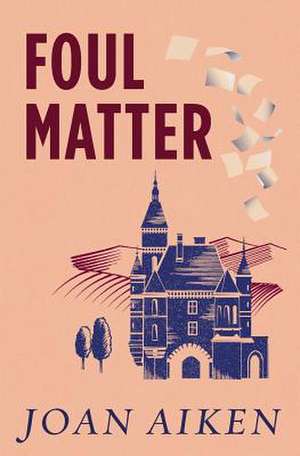 Foul Matter de Joan Aiken