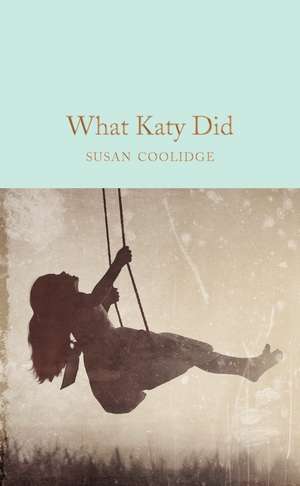 What Katy Did de Susan Coolidge