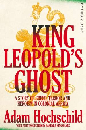 King Leopold's Ghost de Adam Hochschild