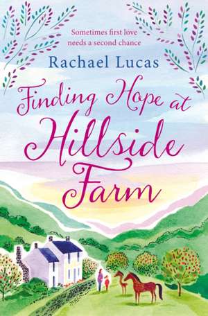 Finding Hope at Hillside Farm de Rachael Lucas