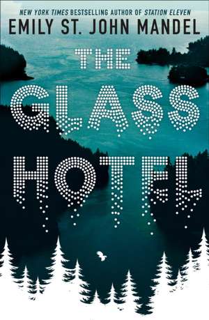Mandel, E: Glass Hotel
