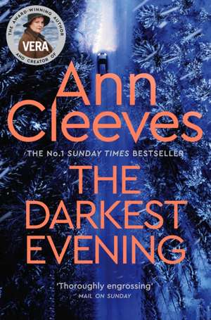 The Darkest Evening de Ann Cleeves