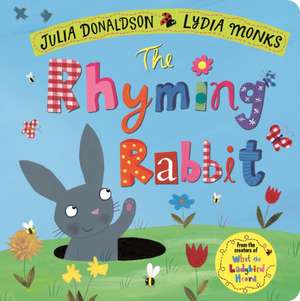 The Rhyming Rabbit de Julia Donaldson
