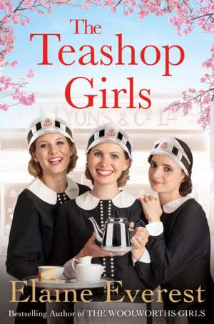 The Teashop Girls de Elaine Everest