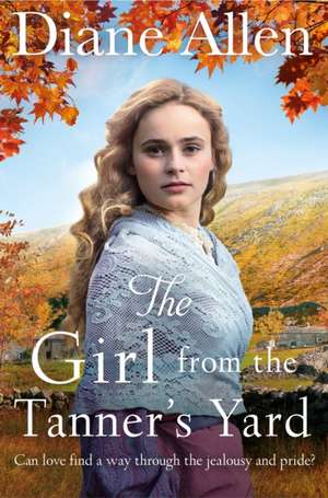 The Girl from the Tanner's Yard de Diane Allen