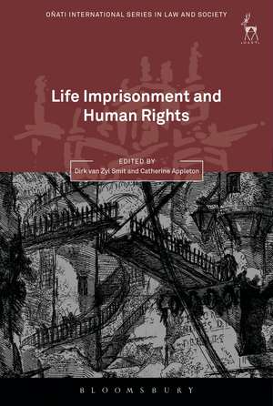 Life Imprisonment and Human Rights de Professor Dirk van Zyl Smit