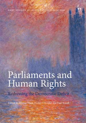 Parliaments and Human Rights: Redressing the Democratic Deficit de Murray Hunt