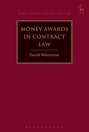 Money Awards in Contract Law de David Winterton