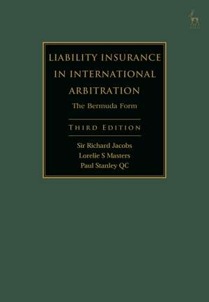 Liability Insurance in International Arbitration: The Bermuda Form de Sir Richard Jacobs