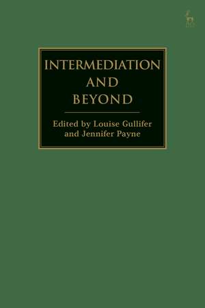 Intermediation and Beyond de Professor Louise Gullifer