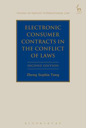 Electronic Consumer Contracts in the Conflict of Laws de Professor Zheng Sophia Tang