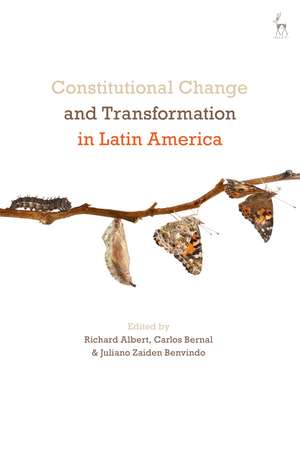 Constitutional Change and Transformation in Latin America de Richard Albert