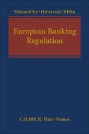 European Banking Regulation de EIDENMULLER HORST