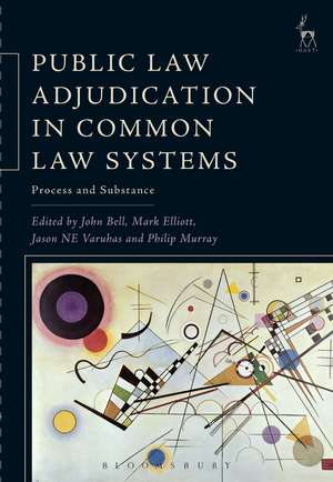 Public Law Adjudication in Common Law Systems: Process and Substance de Professor John Bell