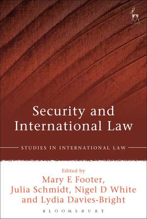 Security and International Law de Professor Mary E Footer