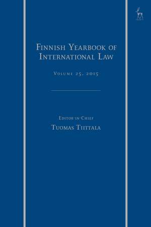 Finnish Yearbook of International Law, Volume 25, 2015 de Tuomas Tiittala