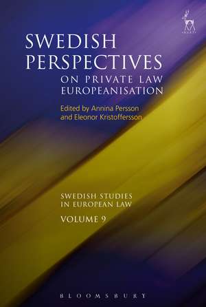 Swedish Perspectives on Private Law Europeanisation de Annina H Persson