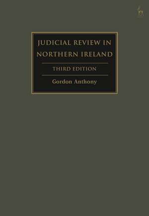 Judicial Review in Northern Ireland de Gordon Anthony