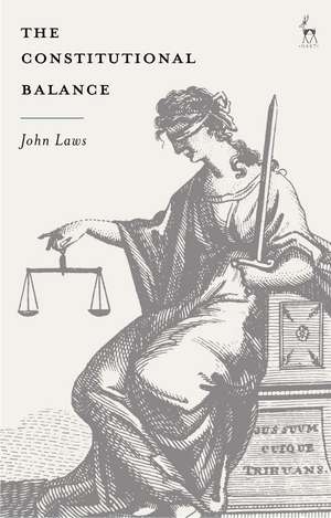 The Constitutional Balance de Sir John Laws