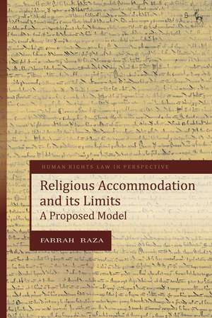 Religious Accommodation and its Limits de Farrah Raza