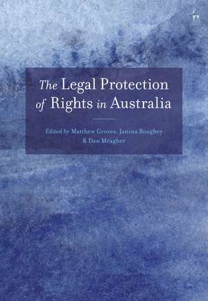 The Legal Protection of Rights in Australia de Matthew Groves