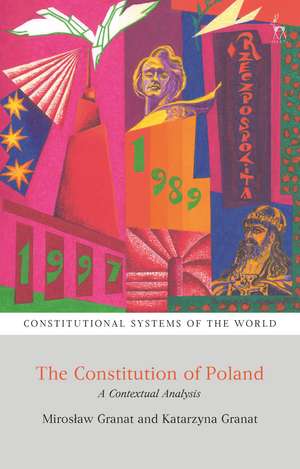 The Constitution of Poland: A Contextual Analysis de Judge Professor Miroslaw Granat