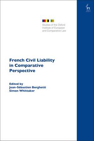 French Civil Liability in Comparative Perspective de Jean-Sébastien Borghetti