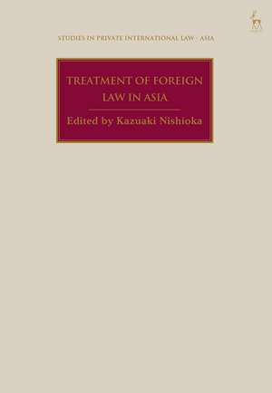 Treatment of Foreign Law in Asia de Kazuaki Nishioka