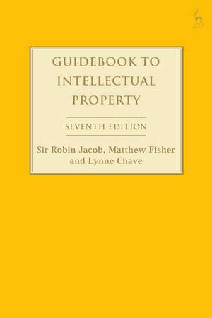 Guidebook to Intellectual Property de Robin Jacob