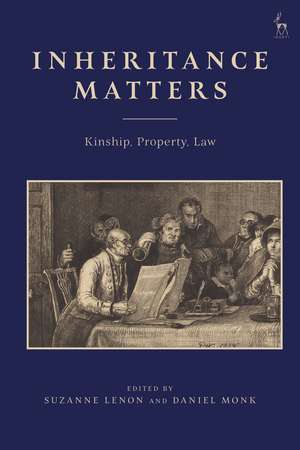 Inheritance Matters: Kinship, Property, Law de Suzanne Lenon