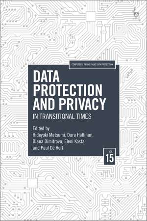 Data Protection and Privacy, Volume 15: In Transitional Times de Hideyuki Matsumi