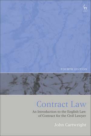 Contract Law: An Introduction to the English Law of Contract for the Civil Lawyer de John Cartwright