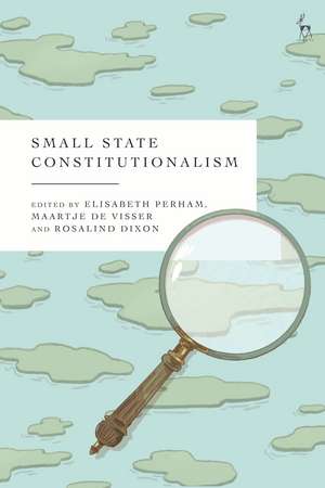 Small State Constitutionalism de Elisabeth Perham