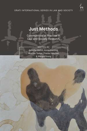 Just Methods: Communities of Practice in Law and Society Research de Professor Jennifer Balint
