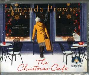 Prowse, A: The Christmas Cafe de Amanda Prowse