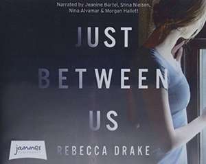 Drake, R: Just Between Us de Rebecca Drake