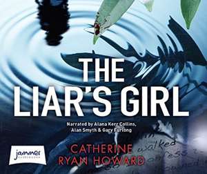 Howard, C: The Liar's Girl de Catherine Ryan Howard