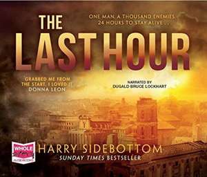 Sidebottom, H: The Last Hour de Harry Sidebottom