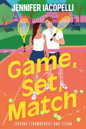 Game, Set, Match: A Match Point novel (book 1) steamy New Adult sports romance at an elite tennis academy, for fans of Challengers de Jennifer Iacopelli