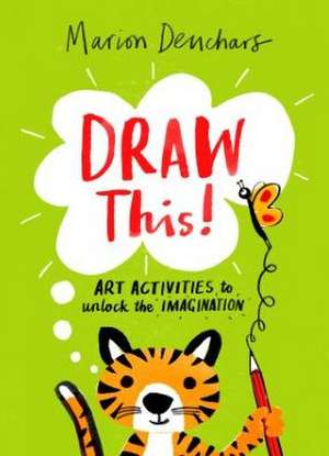 Draw This! de Marion Deuchars