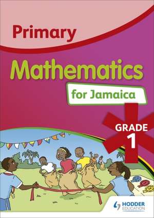 Primary Mathematics for Jamaica Student's Book 1 de Tracy Halliman