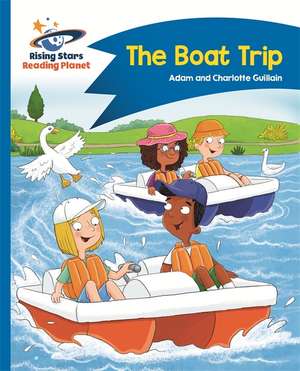 Reading Planet - The Boat Trip - Blue: Comet Street Kids de Adam Guillain