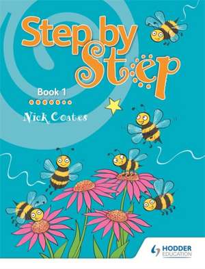 Step by Step Book 1 de NICK COATES