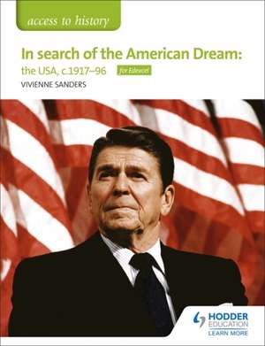 Access to History: In search of the American Dream: the USA, c1917-96 for Edexcel de Vivienne Sanders