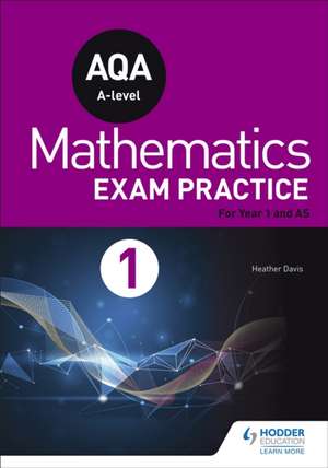 AQA Year 1/AS Mathematics Exam Practice de Andrew Roberts